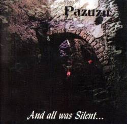 Pazuzu (AUT) : ...And All Was Silent